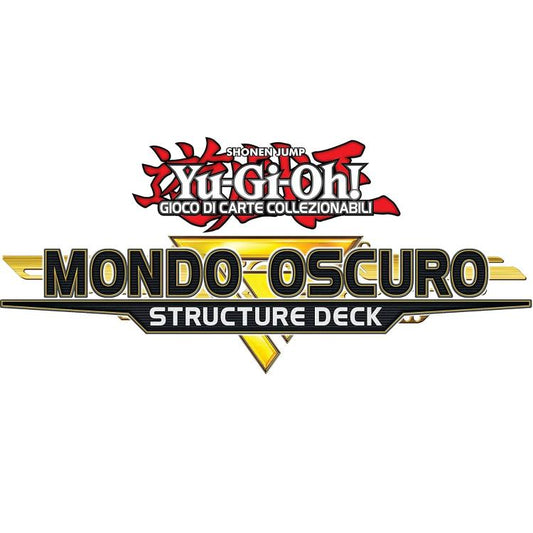Yu-Gi-Oh! Structure Deck - Mondo Oscuro - Tcg Gcc Gioco Carte Collezionabili Ita