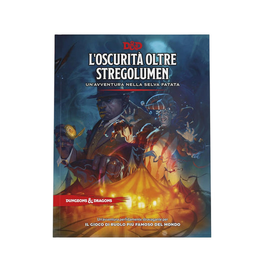 Dungeons & Dragons - L'oscurità Oltre Stregolumen: Un'Avventura Nella Selva Fatata (Vers. Ita)