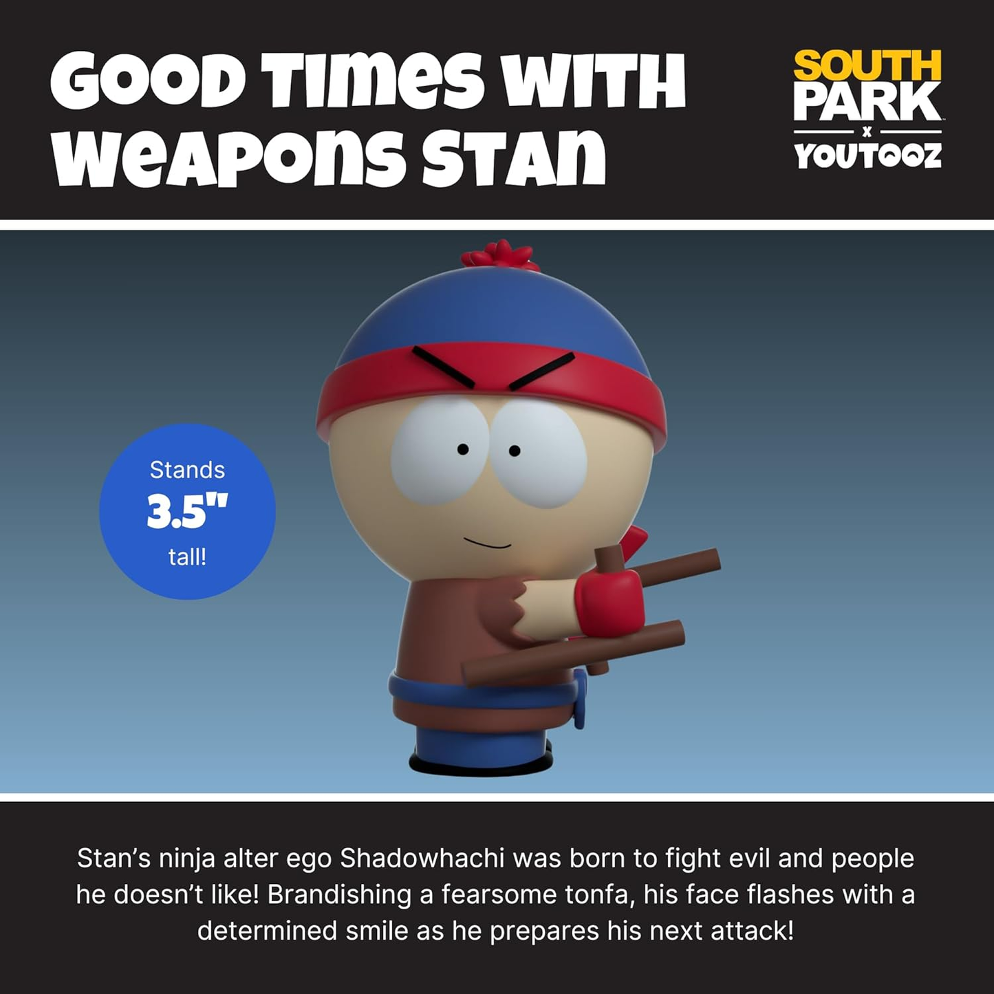 You Tooz South Park - Stan Marsh "Good Times With Weapons" Vinyl Figure 9 cm