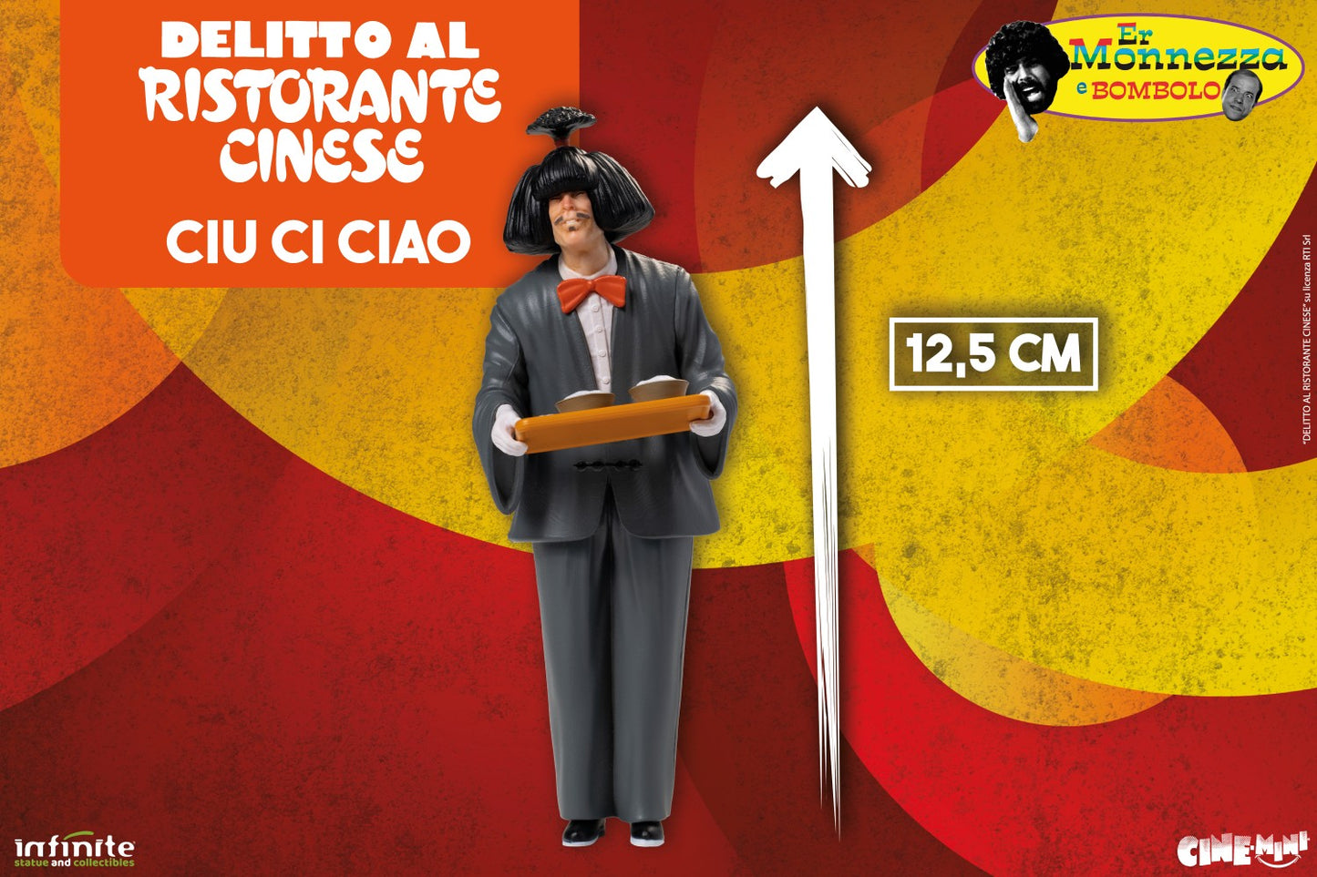 Infinite - Ciu ci ciao (delitto al ristorante cinese) Figure Cine-Mini 11cm PVC Film Er Monnezza